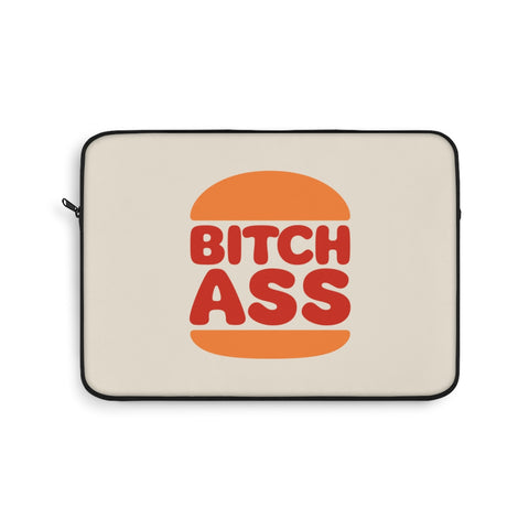 Bitchass Laptop Sleeve