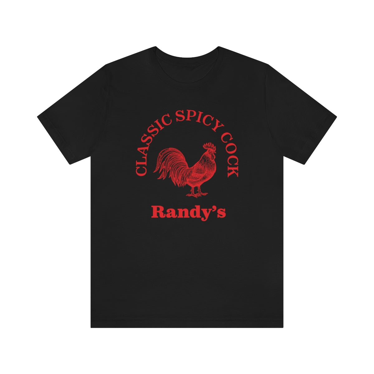Randy's Classic Spicy Cock T-Shirt