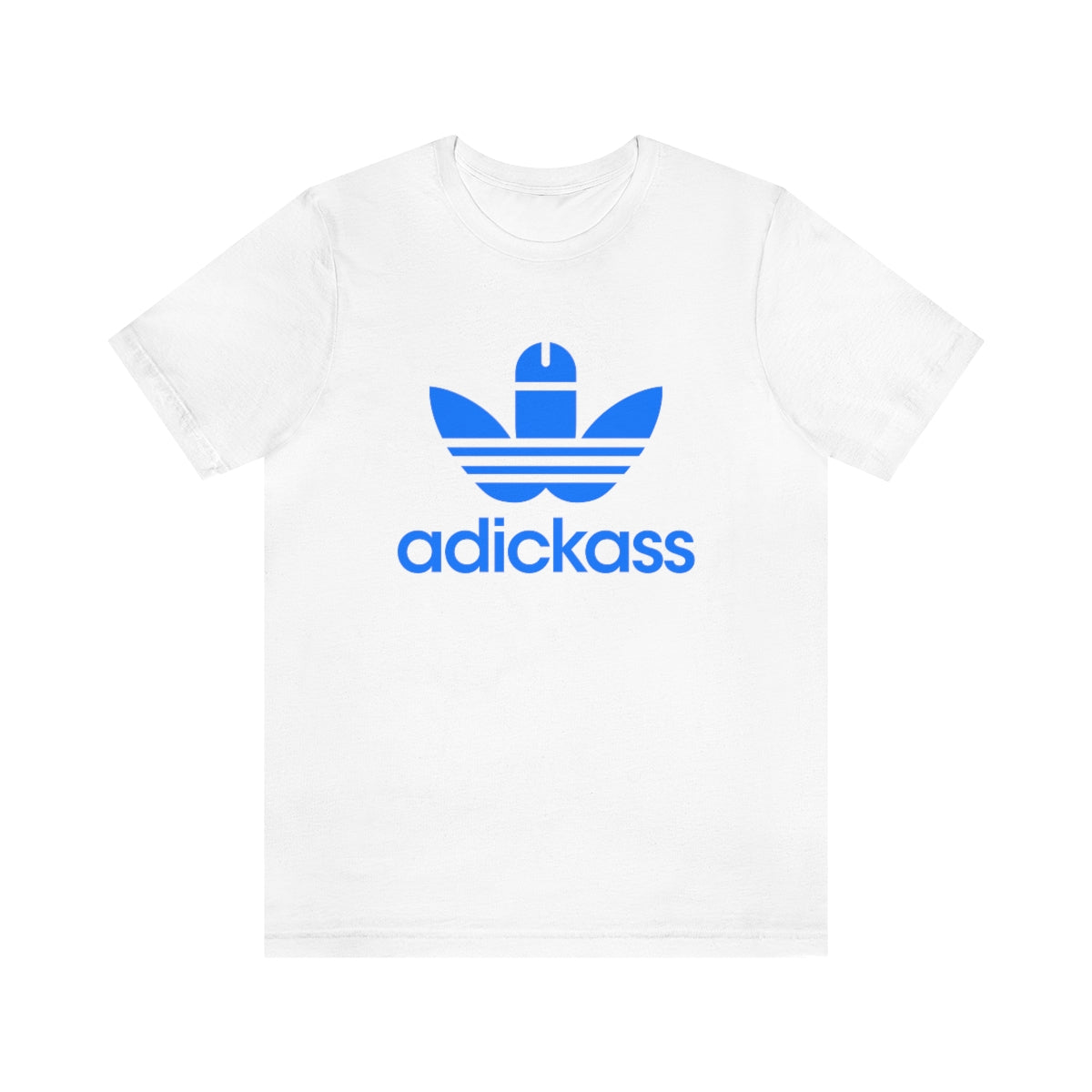 Adickass T-Shirt