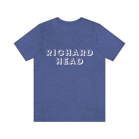 Richard Head T-Shirt