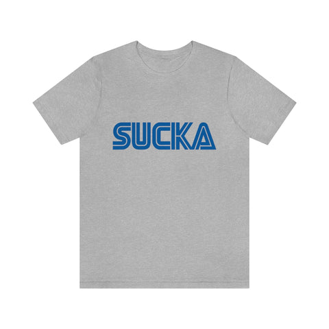 Sucka T-Shirt