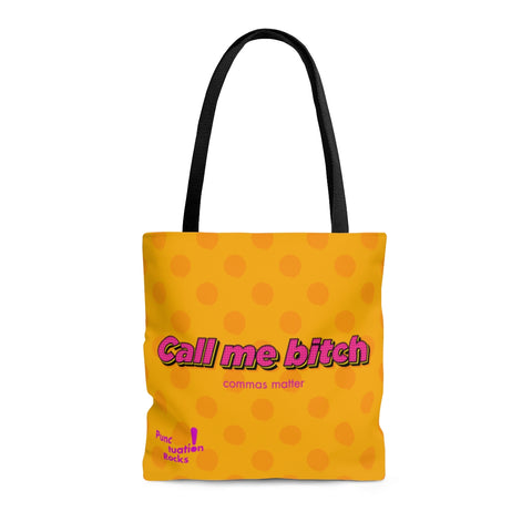 Call Me Bitch Tote Bag