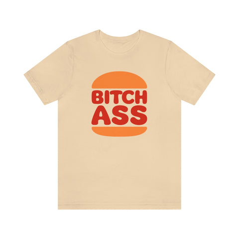 Bitchass T-Shirt