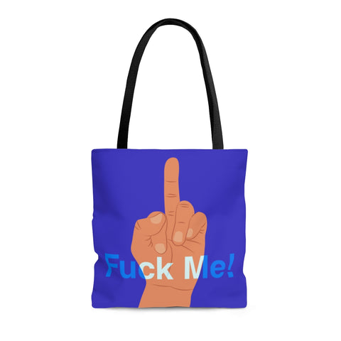 Fuck Me Tote Bag