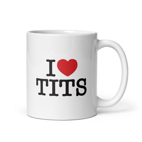 I Love Tits Mug