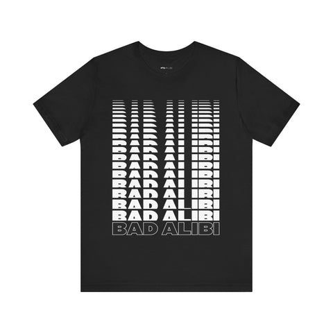 Bad AAAlibi T-Shirt