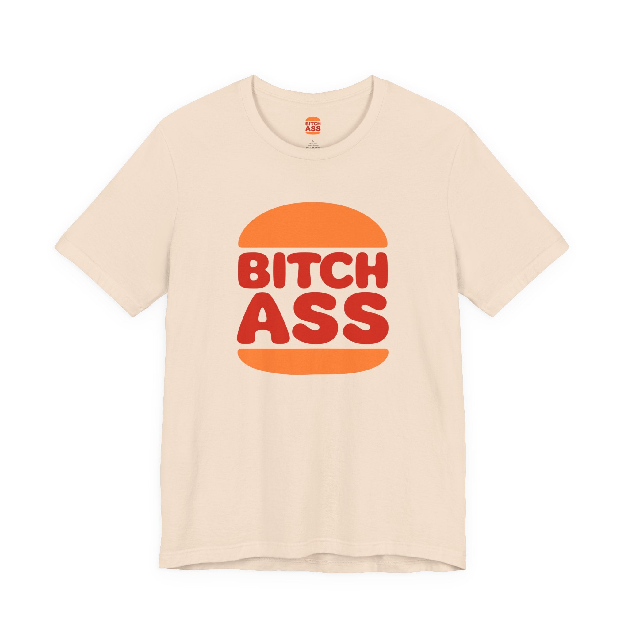 Bitchass T-Shirt
