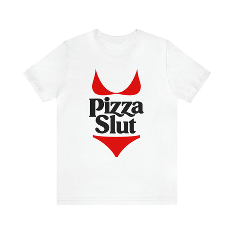 Sexy Pizza Slut T-Shirt