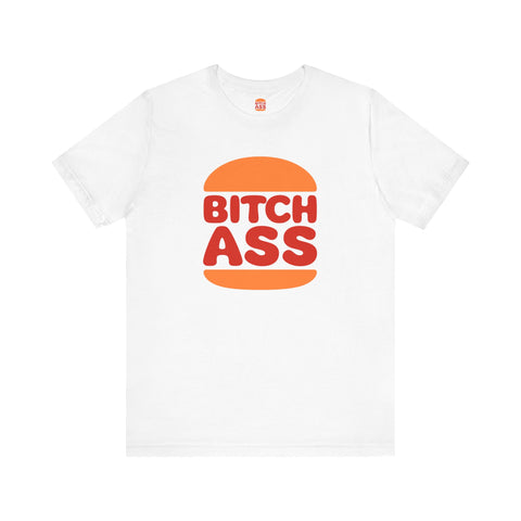 Bitchass T-Shirt