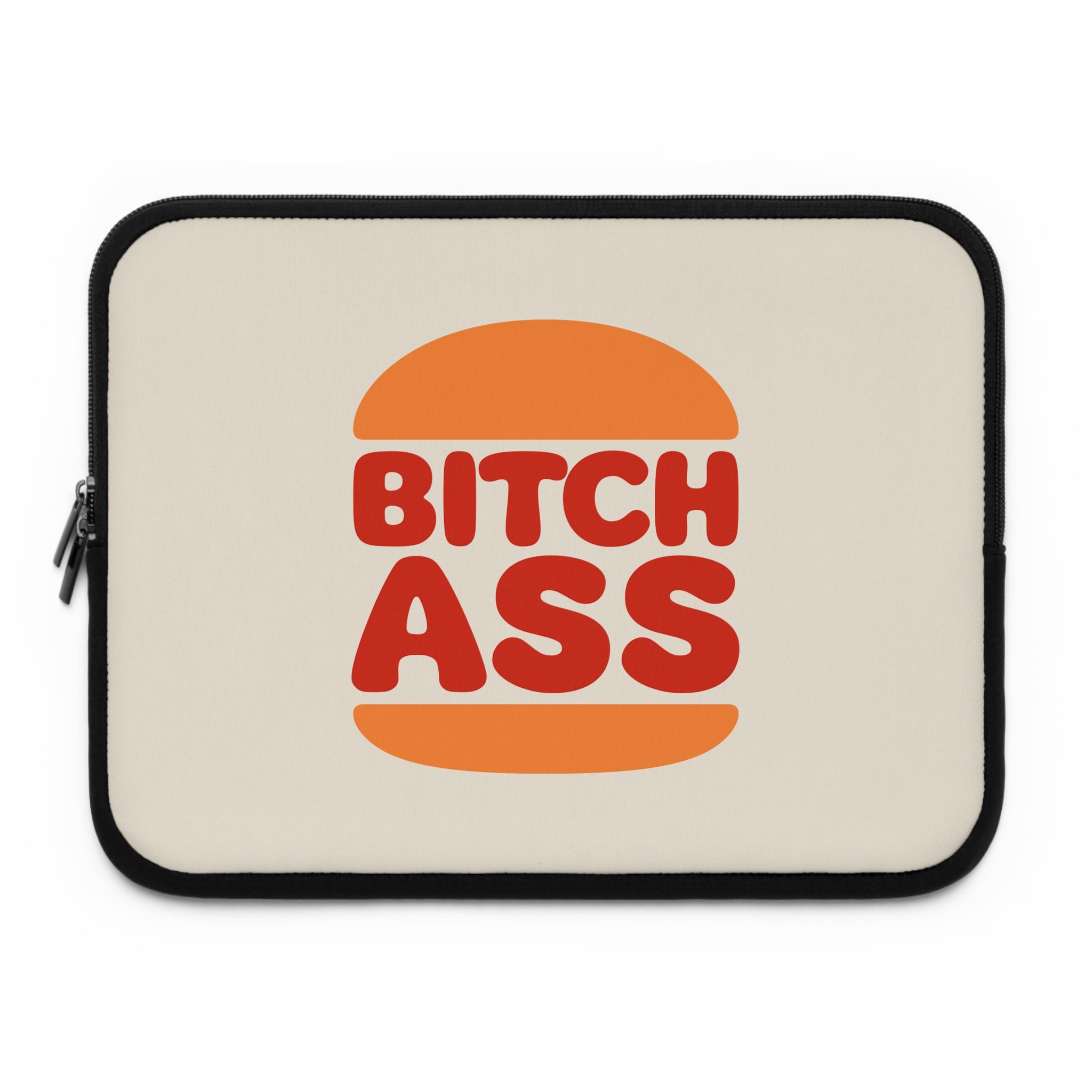 Bitchass Laptop Sleeve