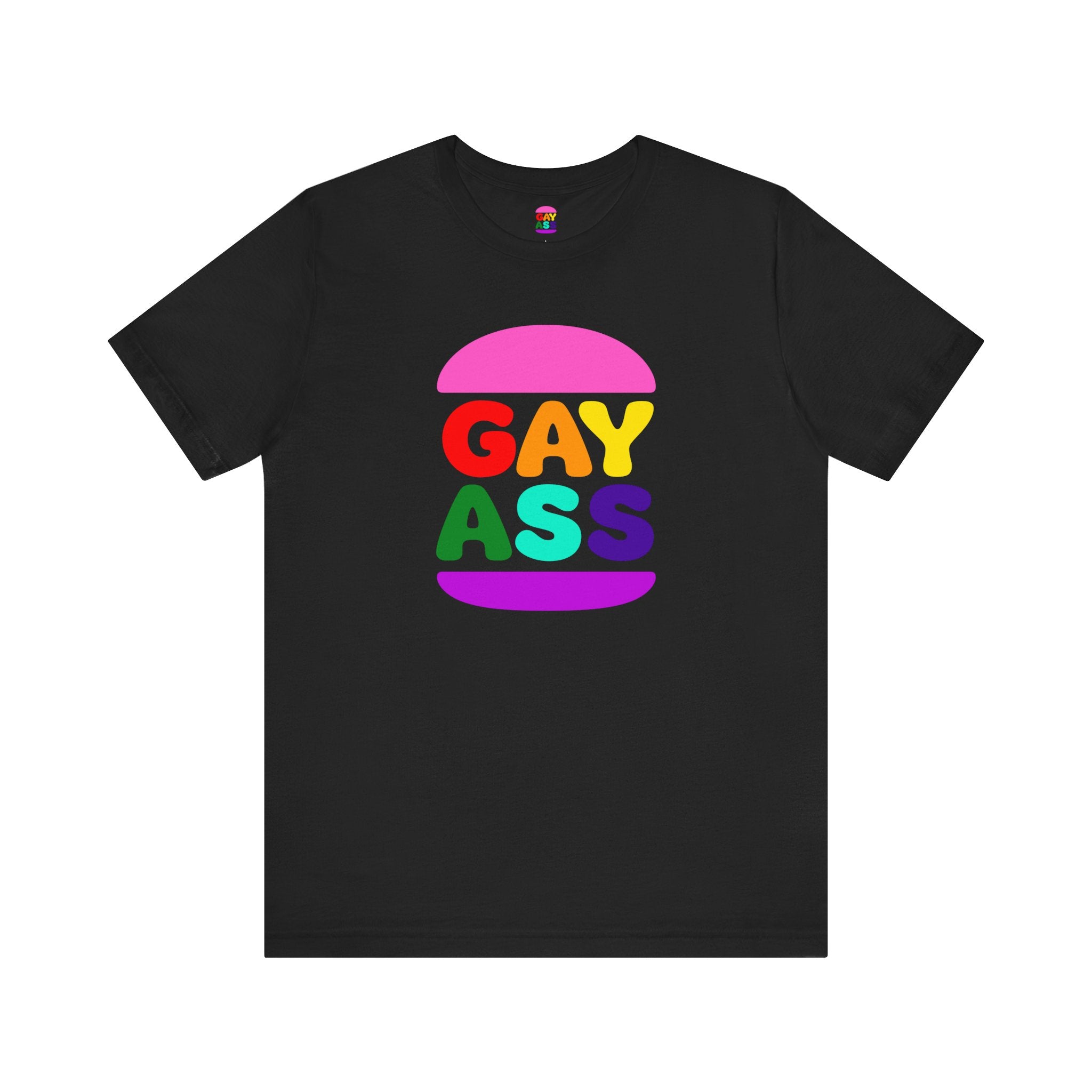 Gayass T-Shirt