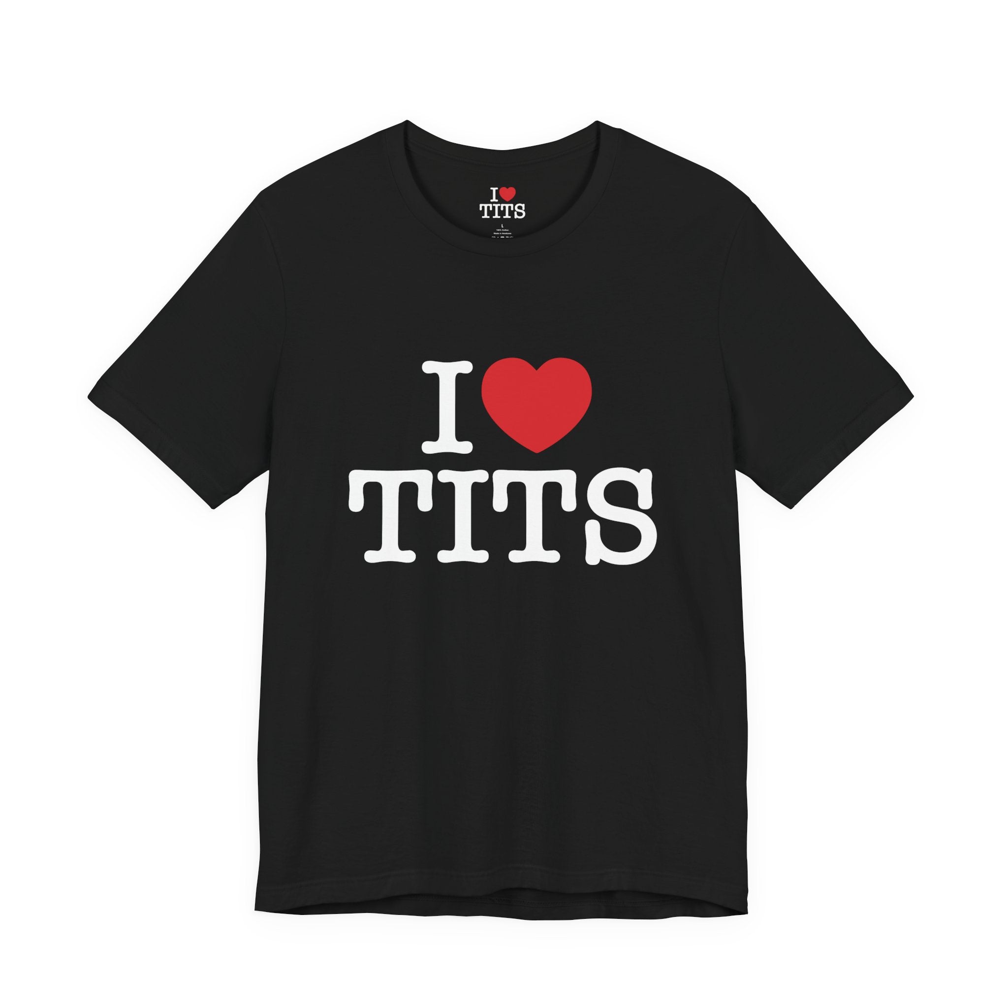I Love Tits T-Shirt