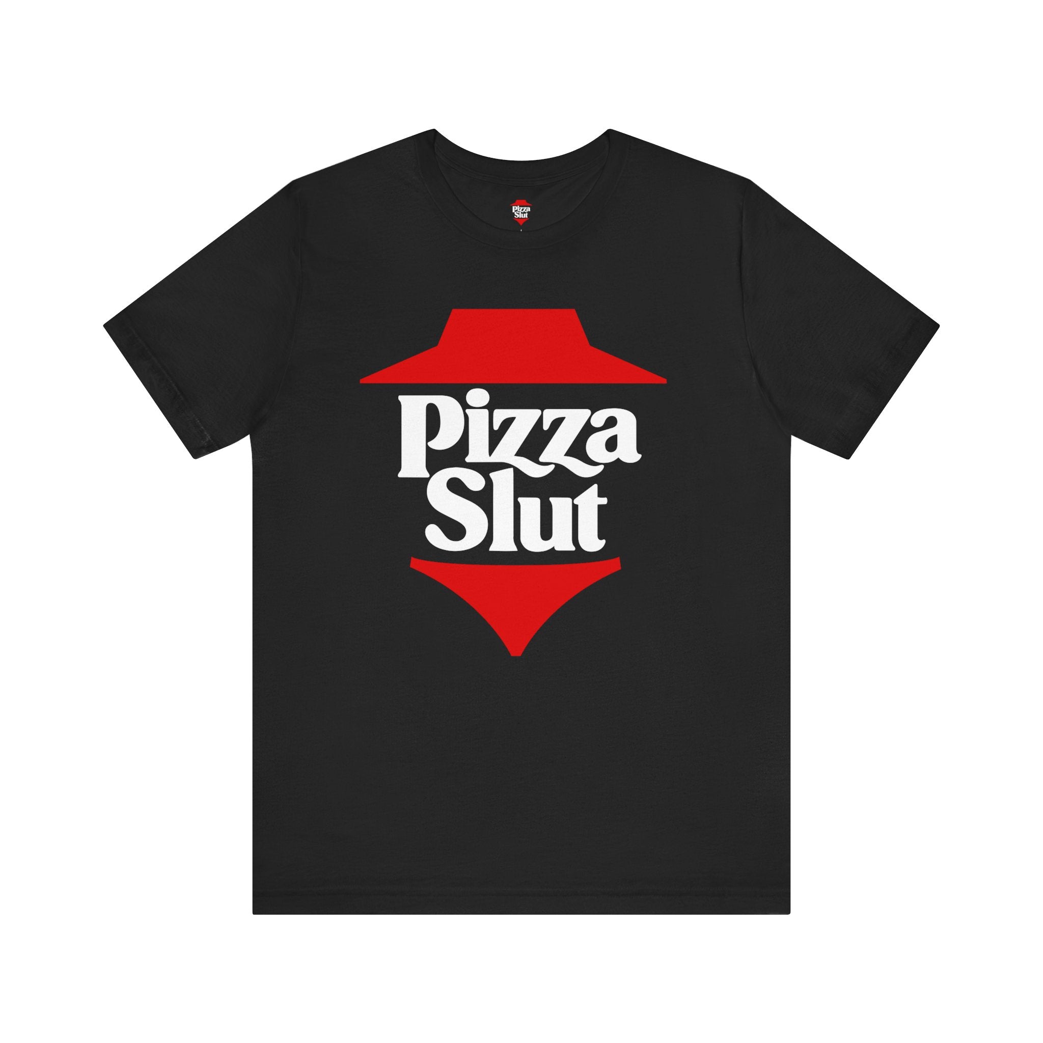 Pizza Slut T-Shirt