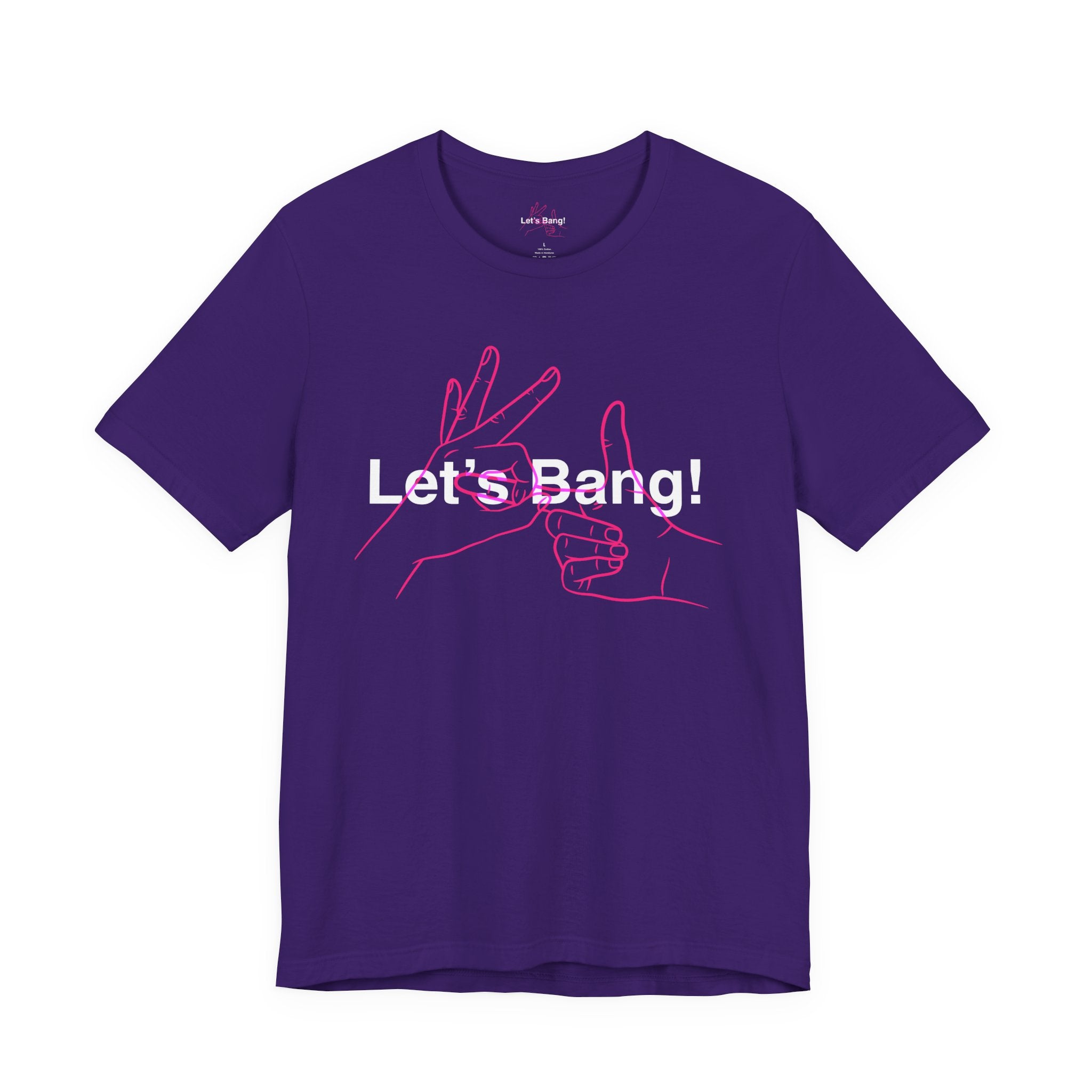 Let's Bang T-Shirt