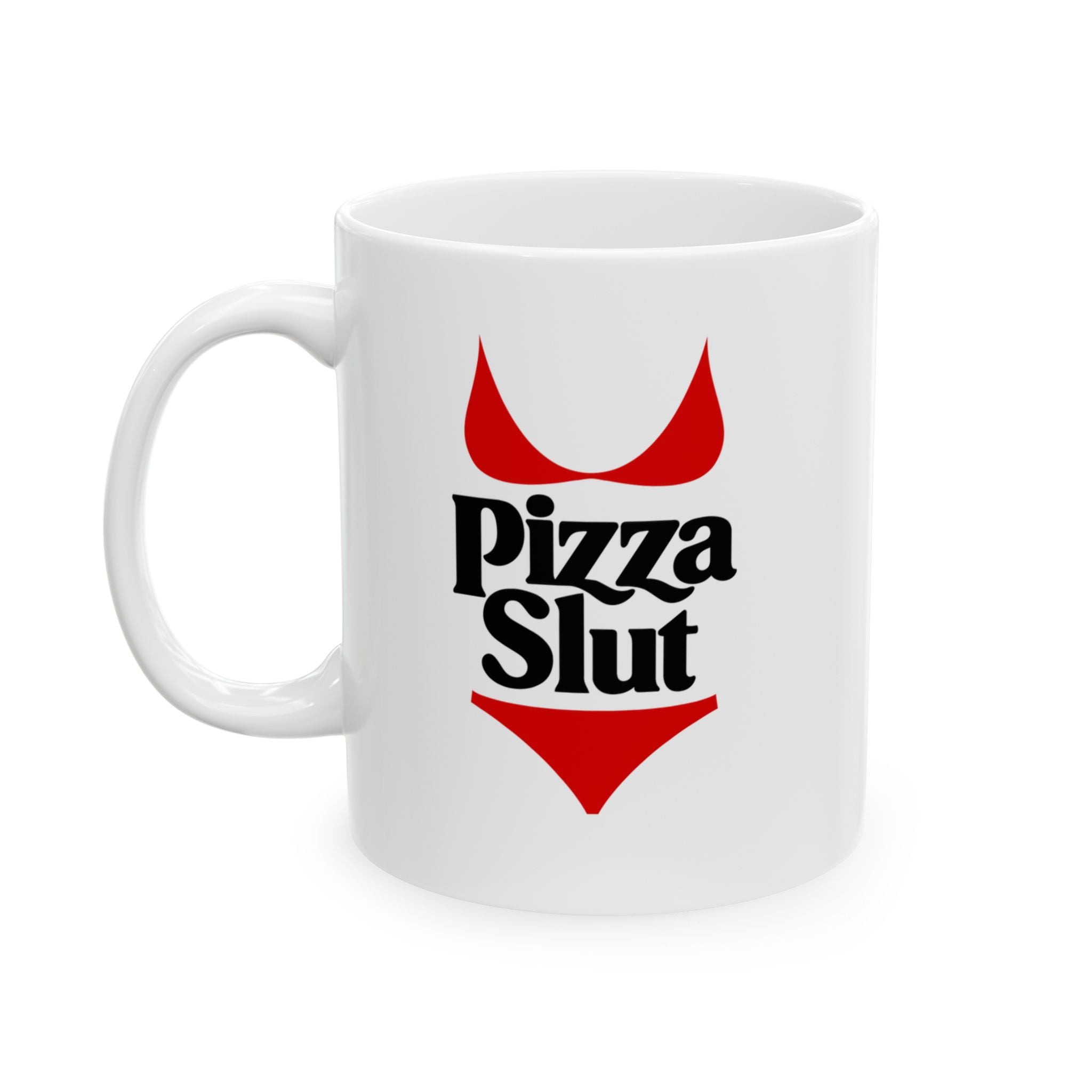 Sexy Pizza Slut Mug