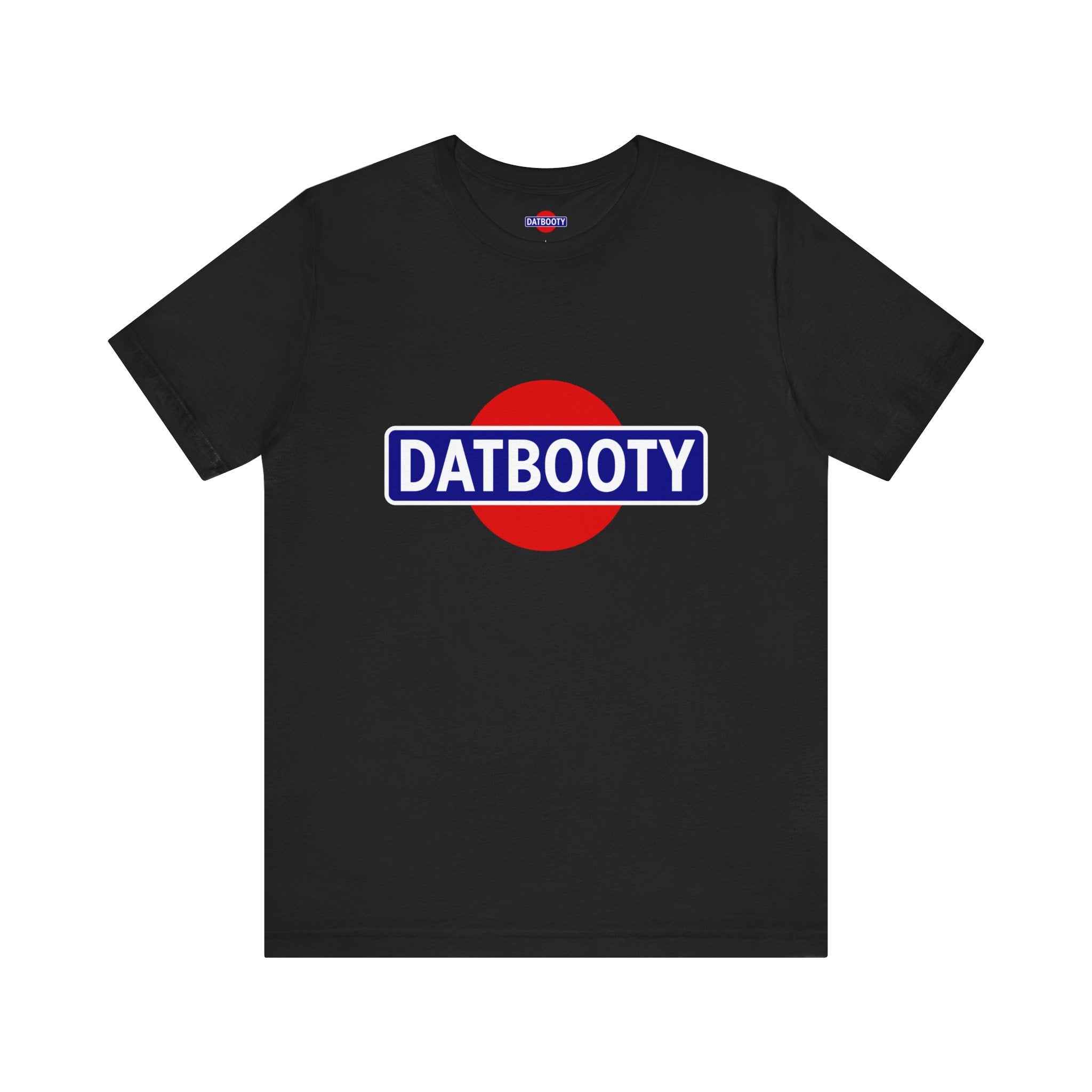 Datbooty T-Shirt