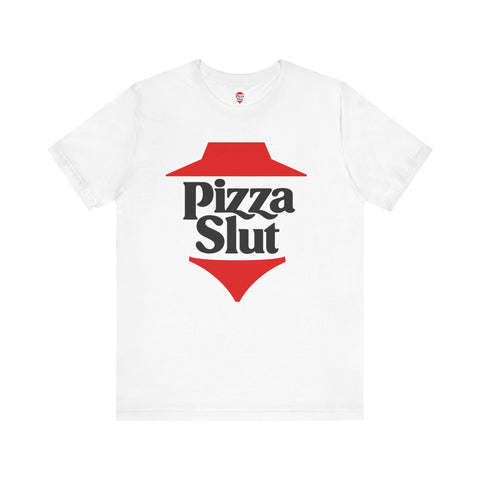 Pizza Slut T-Shirt