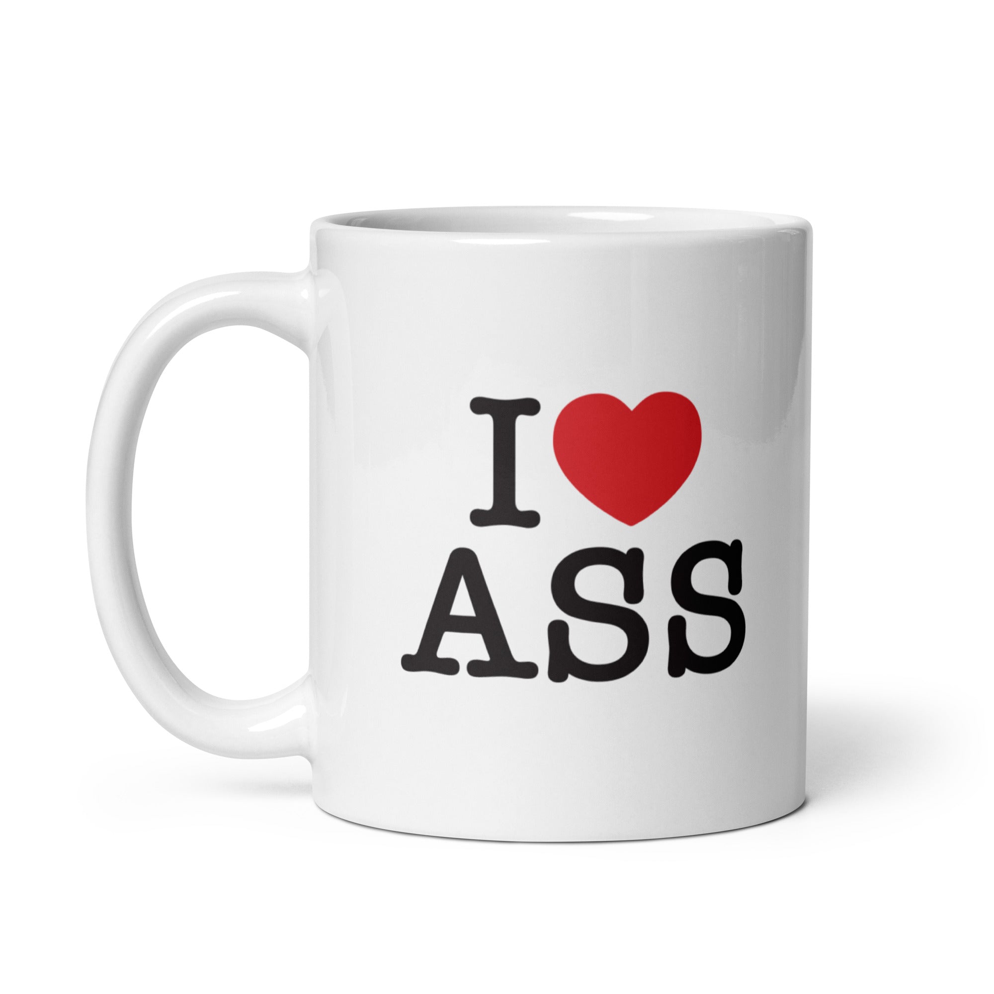 I Love Ass Mug