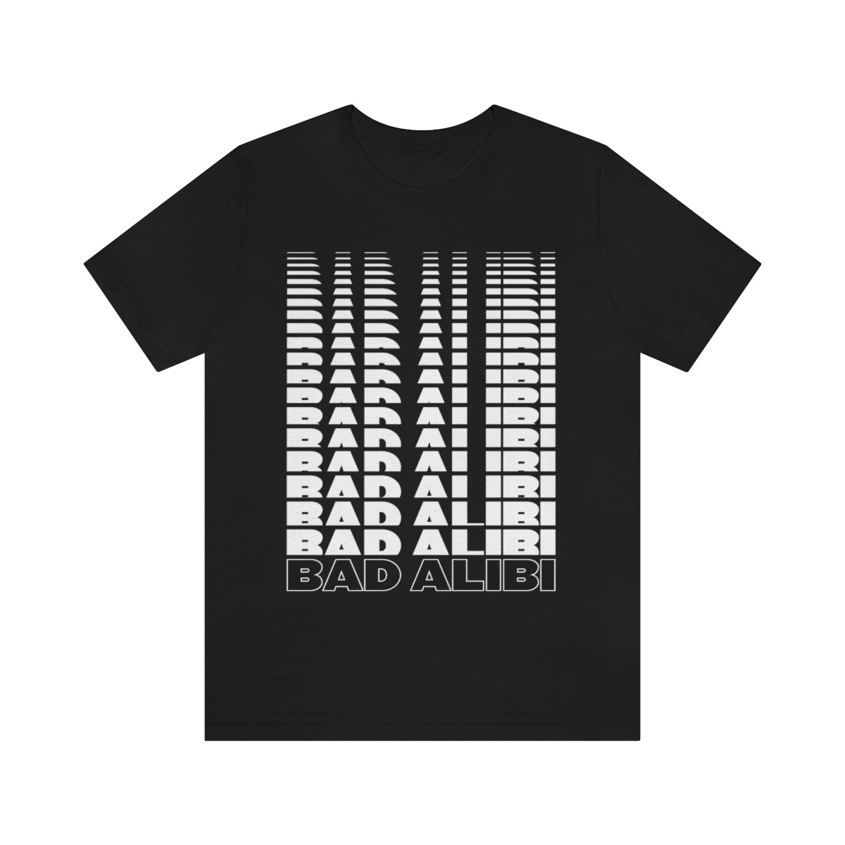 Bad AAAlibi T-Shirt