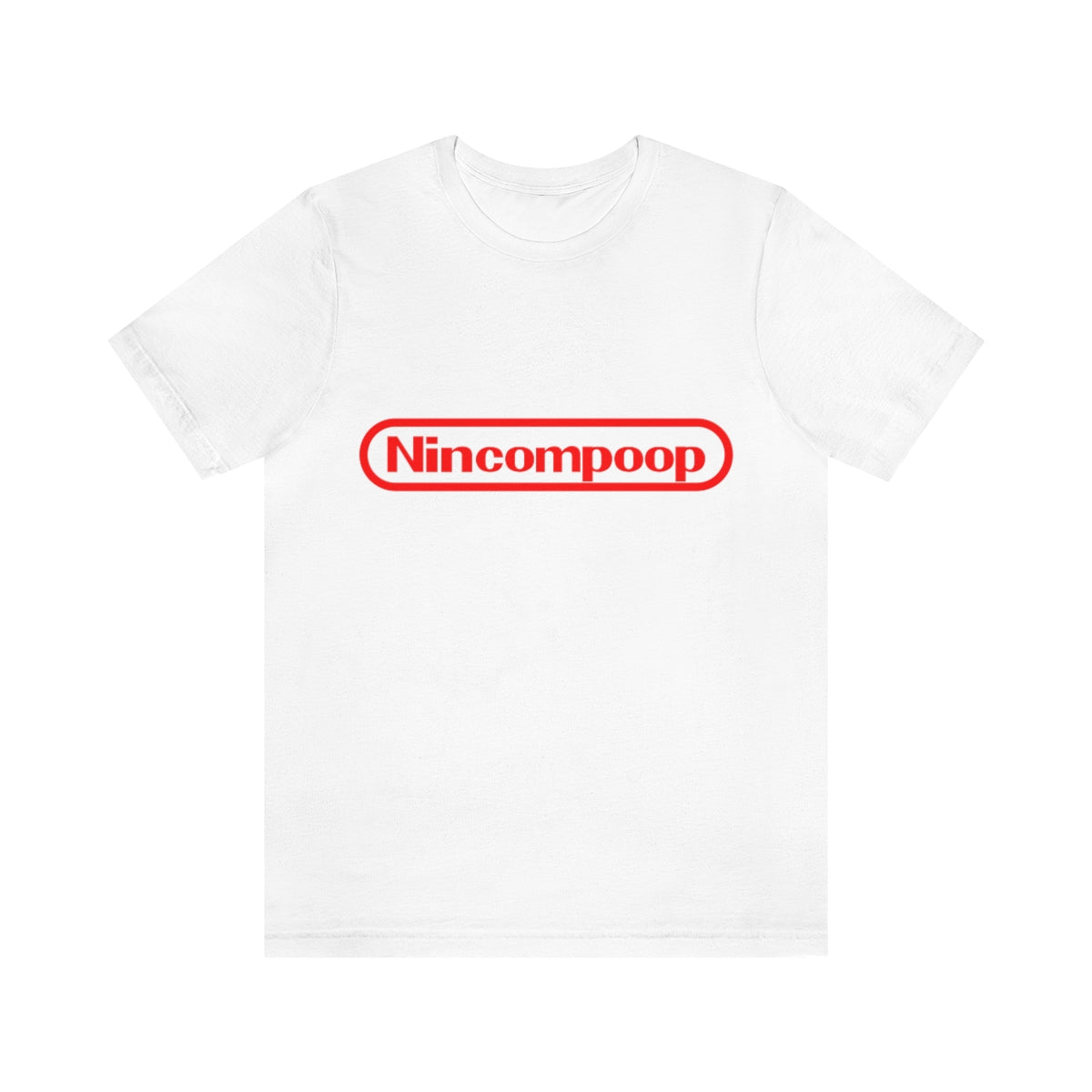 Nincompoop T-Shirt