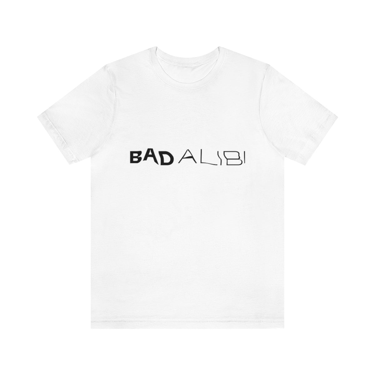 Bad Alibi T-Shirt