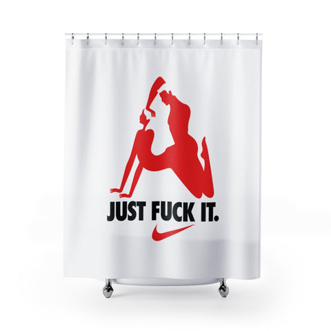 Just Fuck It Shower Curtains