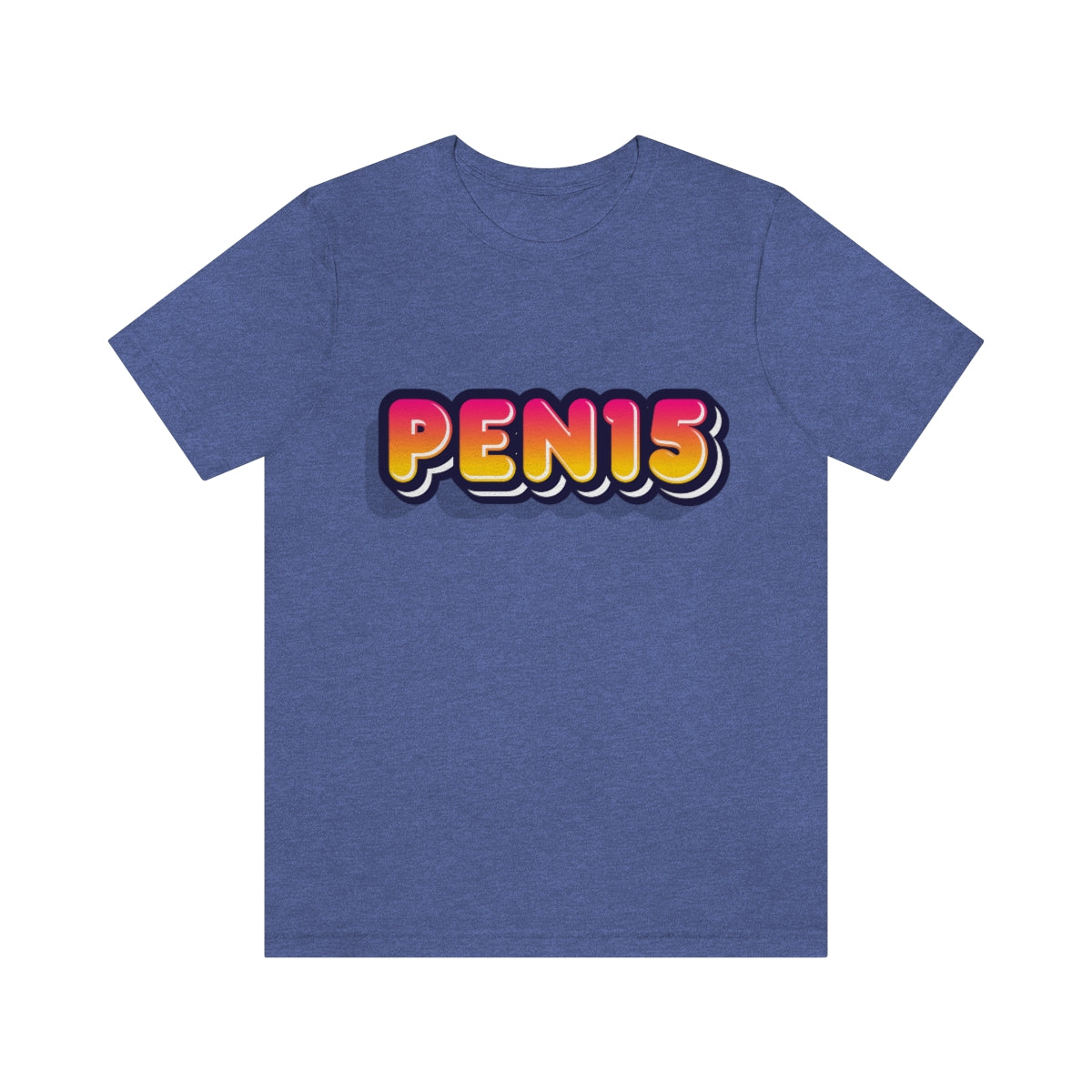 Fat PEN15 T-Shirt