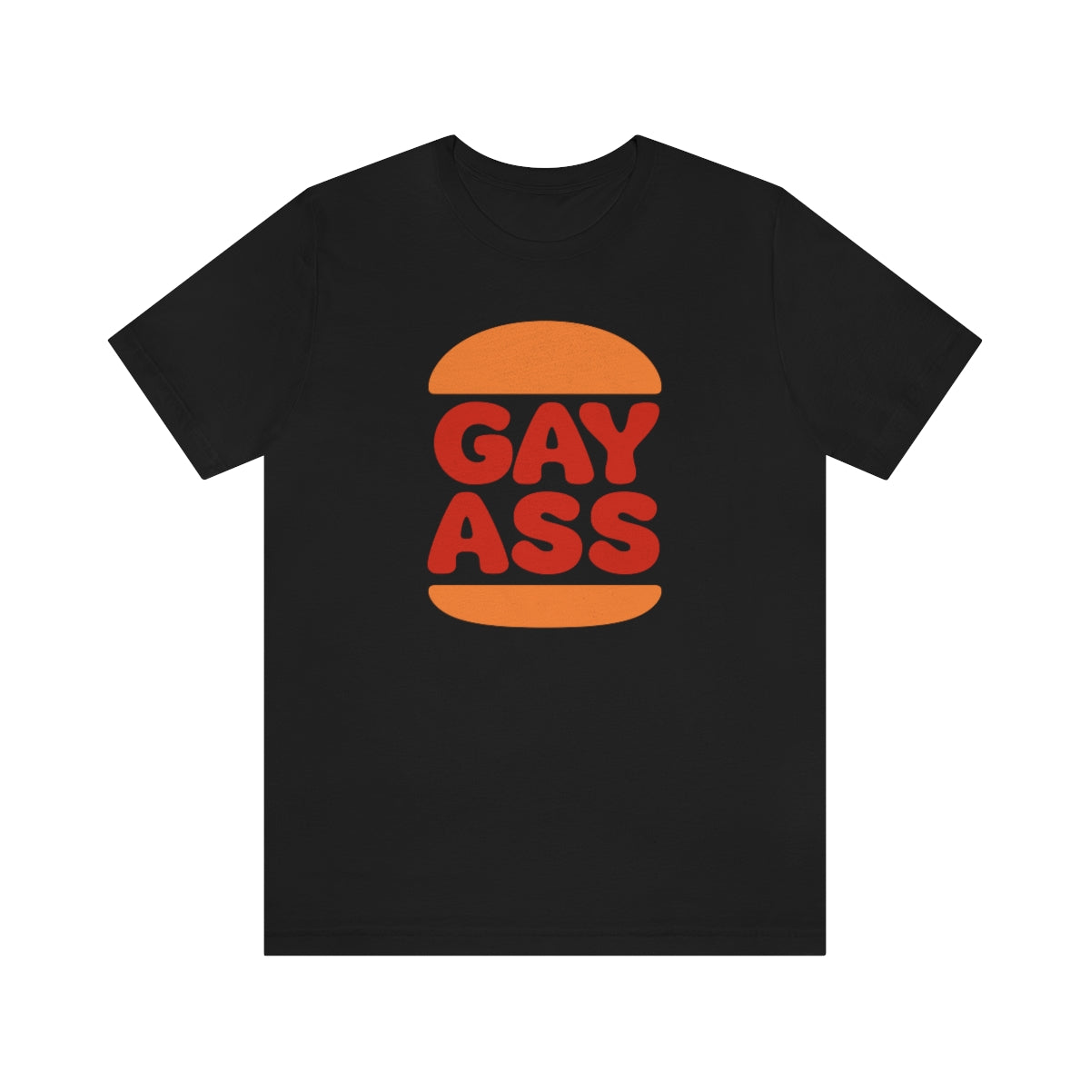 Gayass T-Shirt