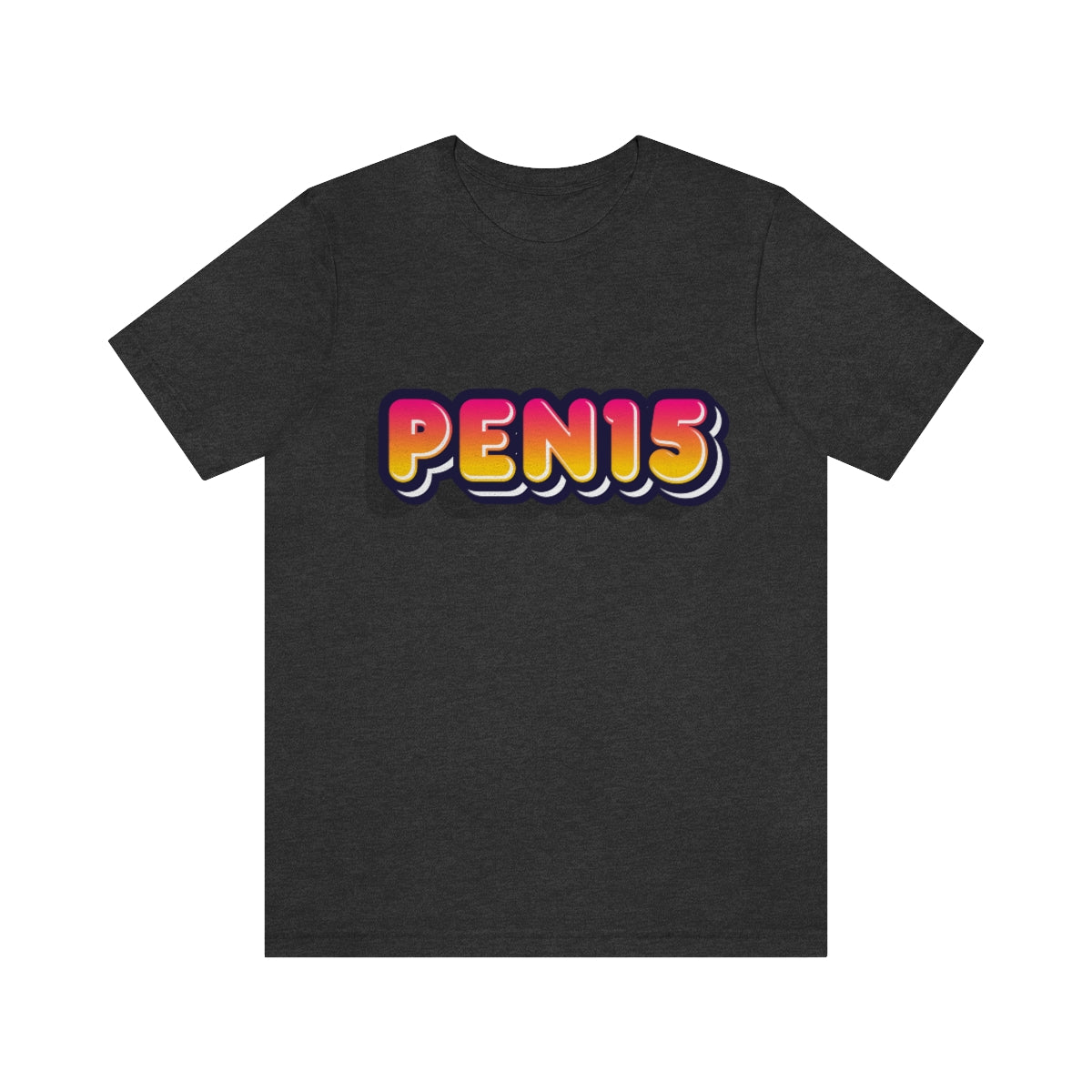 Fat PEN15 T-Shirt