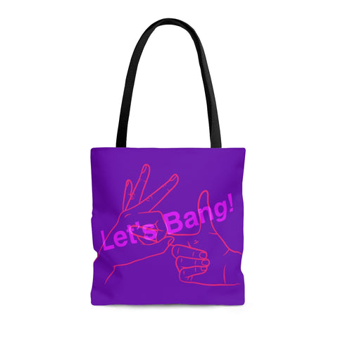 Let's Bang Tote Bag