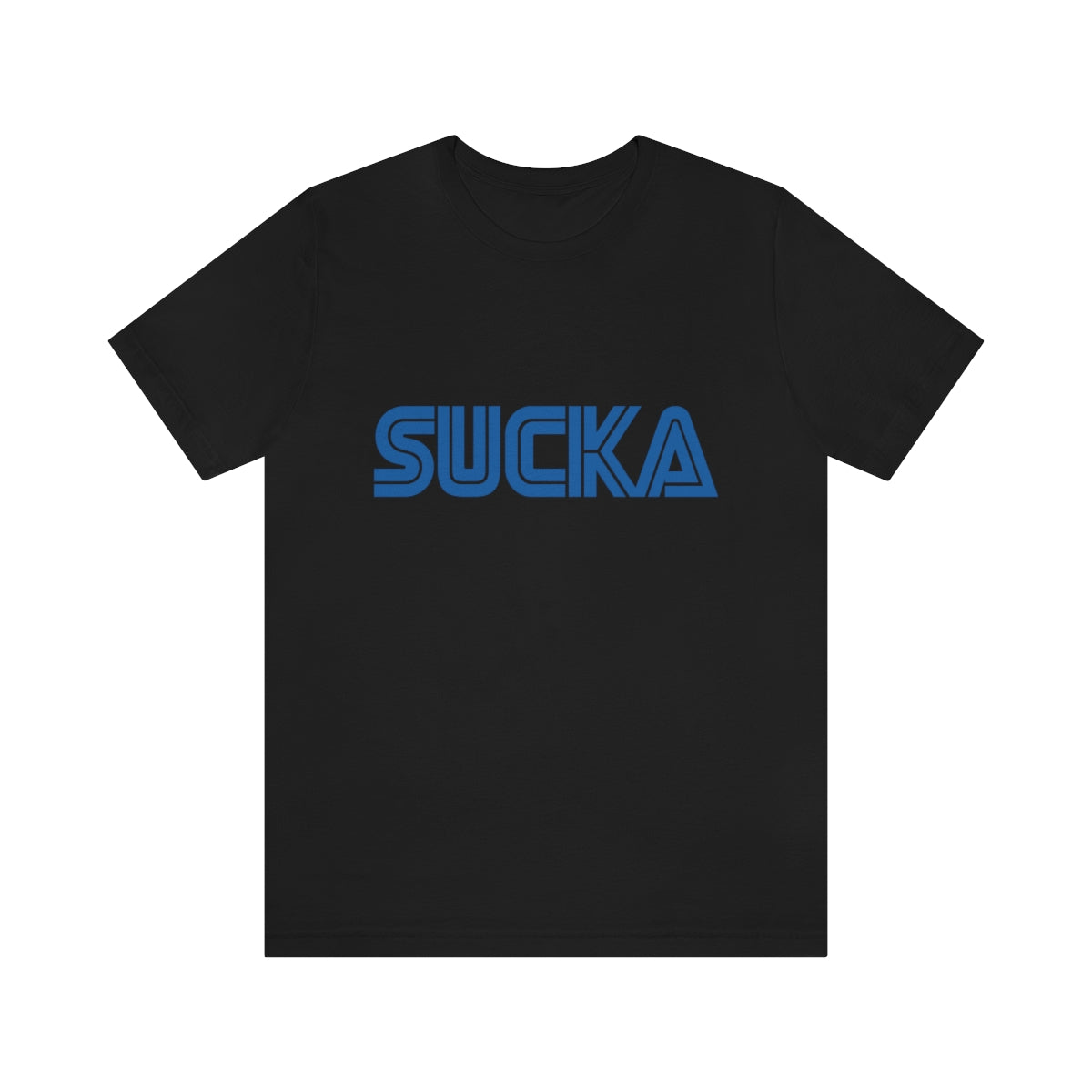 Sucka T-Shirt